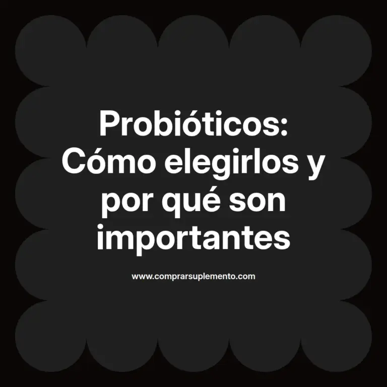 imagen destacada del post con un texto en el centro que dice Probióticos: Cómo elegirlos y por qué son importantes y abajo del texto aparece el nombre del autor Omar Obando