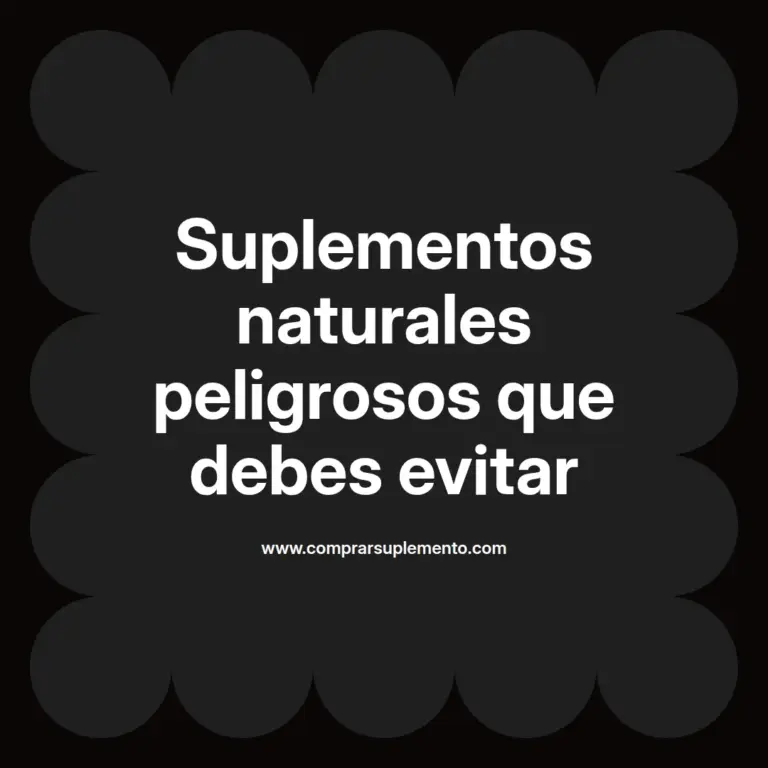 imagen destacada del post con un texto en el centro que dice Suplementos naturales peligrosos que debes evitar y abajo del texto aparece el nombre del autor Omar Obando